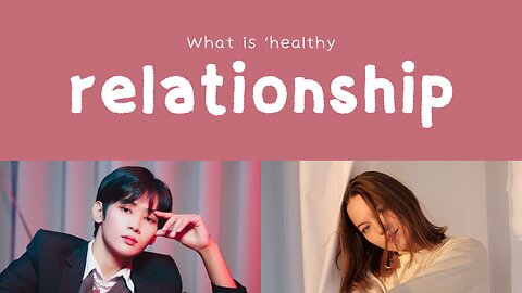 What is ‘healthy’ relationship_