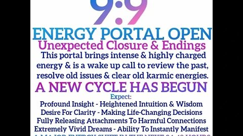 9:9 Energy Portal Open - A New Cycle Begins - Insights and Manifestation