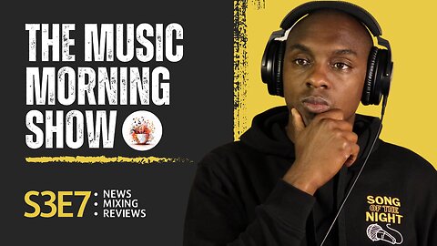 The Music Morning Show: Reviewing Your Music Live! - S3E7