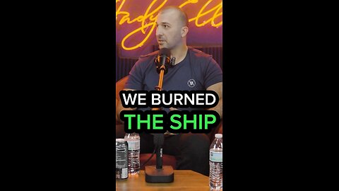 WE BURNED THE SHIP