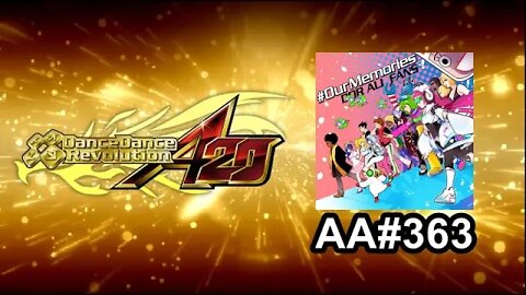 #OurMemories - EXPERT - AA#363 (Full Combo) on Dance Dance Revolution A20 (AC, US)