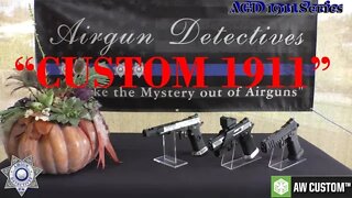 AW Custom 1911 "Full Review" by Airgun Detectives