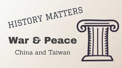 War and Peace: China and Taiwan