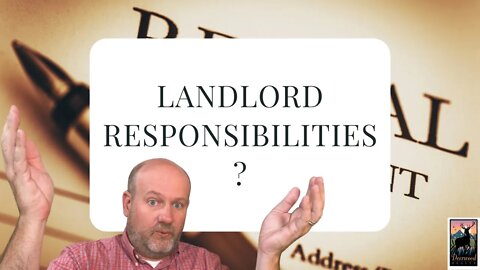 What are some of your responsibilities as a Landlord? ….. #94