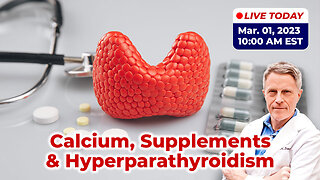 Primary Hyperparathyroidism: Beware of Supplements (LIVE)