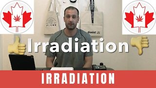 IRRADIATION | Canadian Cannabis Culture