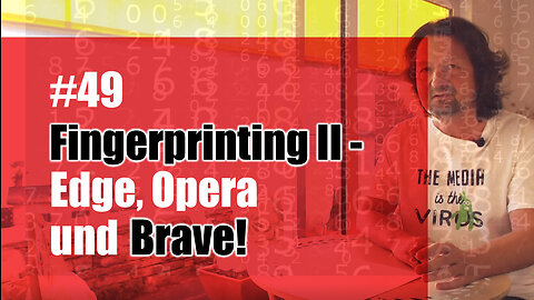 Fingerprinting II - Edge, Opera und Brave!