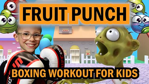 Fruit Punch - Boxing Workout For Kids