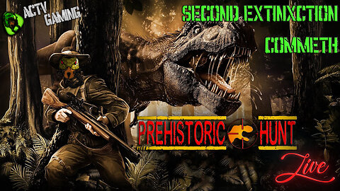 I am Death, the Bringer of 2nd Extinction - Prehistoric Hunt