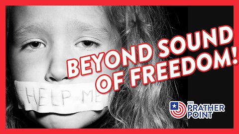 BEYOND SOUND OF FREEDOM!