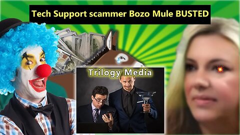 Tech Support Scammer Mule BUSTED FT. Trilogy Media
