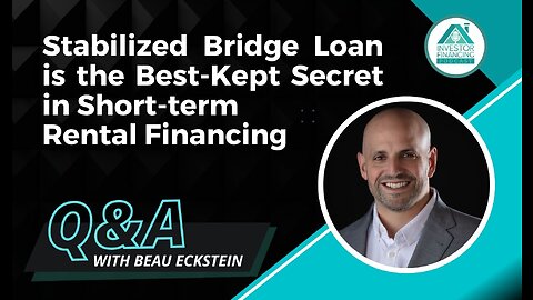 Stabilized Bridge Loan is the Best-Kept Secret in Short-term Rental Financing