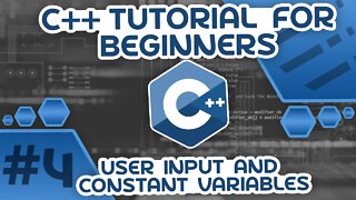 Learn C++ With Me #4 - User Input and Constants