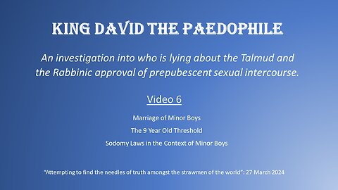 King David The Paedophile Part 6