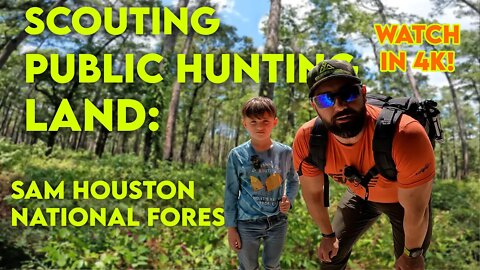 Scouting Texas Public Lands for Saddle Hunting with my 7 y/o! (4K UHD)