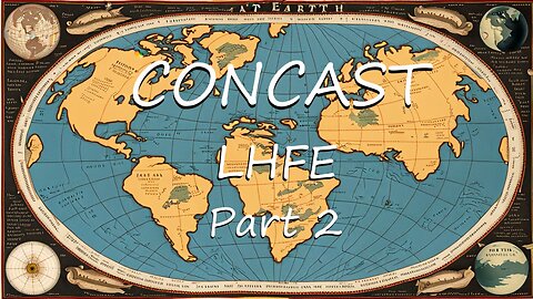 CONCAST 5 - LHFE Part 2