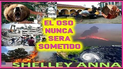 EL OSO NUNCA SERA SOMETIDO - MENSAJE DE SAN MIGUEL ARCANGEL A SHELLEY ANNA