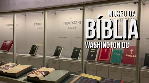Museum of the Bible - Washington DC (Museu da Bíblia)