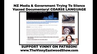 NZ Media & Government Trying To Silence Vaxxed Documentary! Vinny Eastwood - 22 June 2017