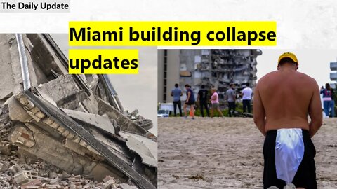 Miami building collapse updates | The Daily Update