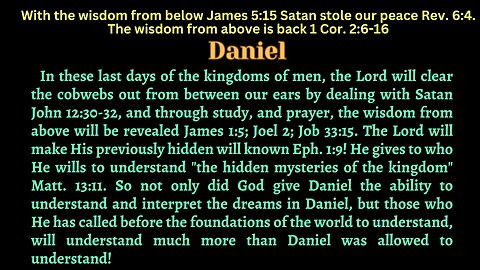 Daniel - Men's bibles is how Satan rules over men. God's Bible is how Christ rules over His Kingdom.