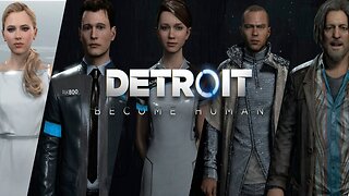 Detroit Become Human | Full Gameplay