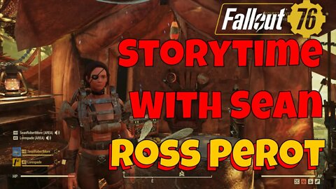 Fallout 76 Ross Perot Storytime And PvP With SeanRobertMore