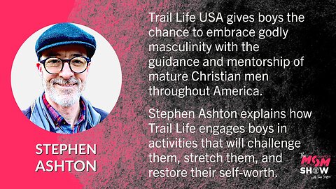 Ep. 440 - Trail Life Helps Boys Develop Godly Masculinity With Outdoor Adventure - Stephen Ashton