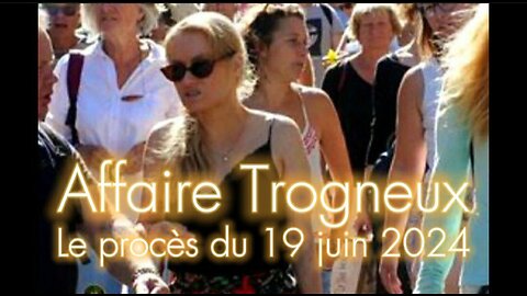 Affaire Trogneux : le procès du 19 juin 2024