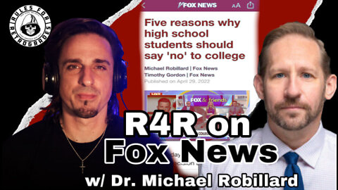 R4R on Fox News "Don't Go to College"