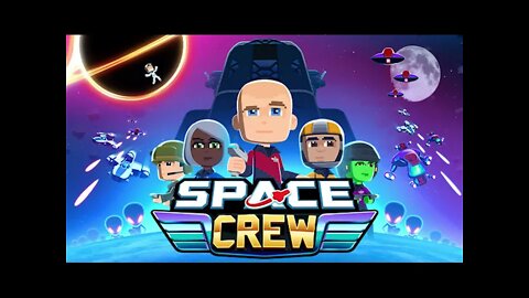 Space Crew #6 - New Crew, New Ships, and Old Missions with New Tricks