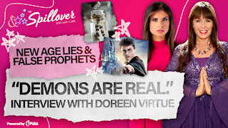 “Demons Are Real.” – Interview with Doreen Virtue on New Age Lies & False Prophets