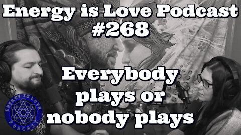 ELP 268- Everybody plays or nobody plays