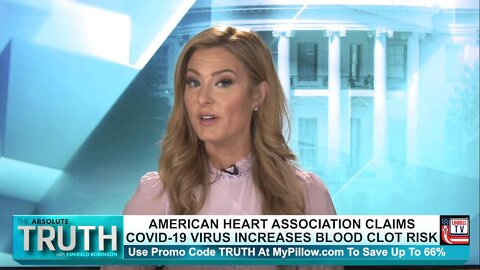 AMERICAN HEART ASSOCIATION CLAIMS COVID-19 VIRUS INCREASES BLOOD CLOT RISK