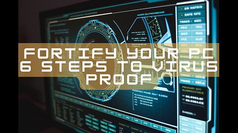 Fortify Your PC 6 Steps to Virus Proof