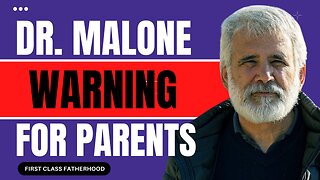 Dr. Robert Malone Warning For Parents