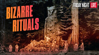 Bizarre Rituals, Bohemian Grove & Organ Harvesting [Friday Night Live]