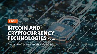 Bitcoin and Cryptocurrency Technologies - Coursera for Beginners