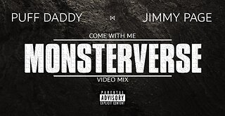 Puff Daddy feat. Jimmy Page- Come with Me (MonsterVerse Video Mix)