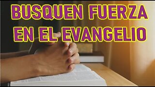 BUSQUEN FUERZA EN EL EVANGELIO - MARÍA SANTISIMA A PEDRO REGIS