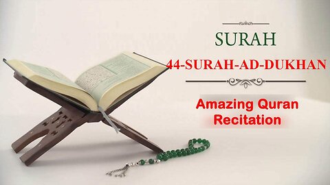 surat ad-dukhan - trending quran recitation - - سورۃ الدخان -