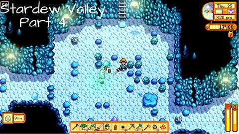 Stardew Valley Part 4 (Ongoing)