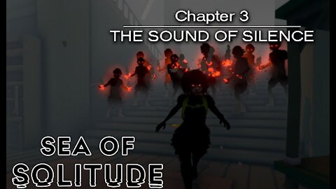 Sea of Solitude: Chapter 3 - The Sound of Silence (no commentary) PS4