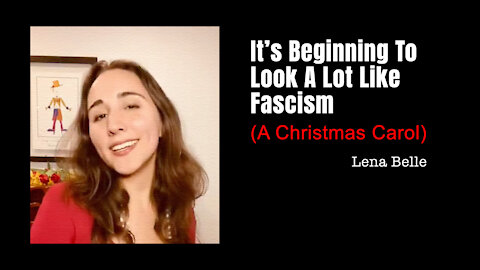 It’s Beginning To Look A Lot Like Fascism (A Christmas Carol)
