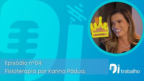 Di Trabalho - Fisioterapia por Karina Pádua