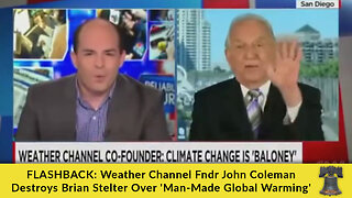 FLASHBACK: Weather Channel Fndr John Coleman Destroys Brian Stelter Over 'Man-Made Global Warming'