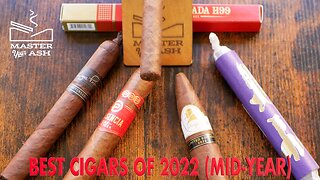 The Best Cigars Of 2022 (Mid-Year)