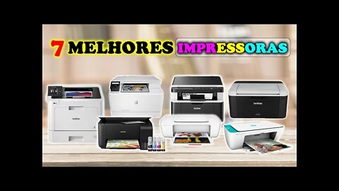 7 Melhores Impressoras Custo Benefício