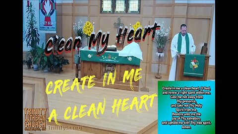 Congregation Sings "Create In Me A Clean Heart" Trinity Lutheran Sauk Rapids MN