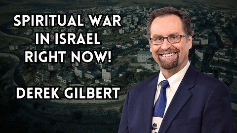 Israel's Prophetic Spiritual War Across the World | Derek Gilbert | TSR 324